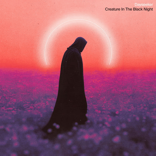 Dayseeker : Creature in the Black Night (Single)